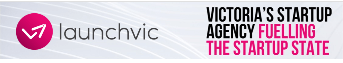 LaunchVic-banner-1200px-c.png Launchvic - Victoria's startup agency fuelling the start up state